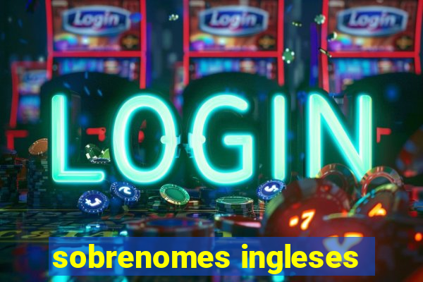 sobrenomes ingleses